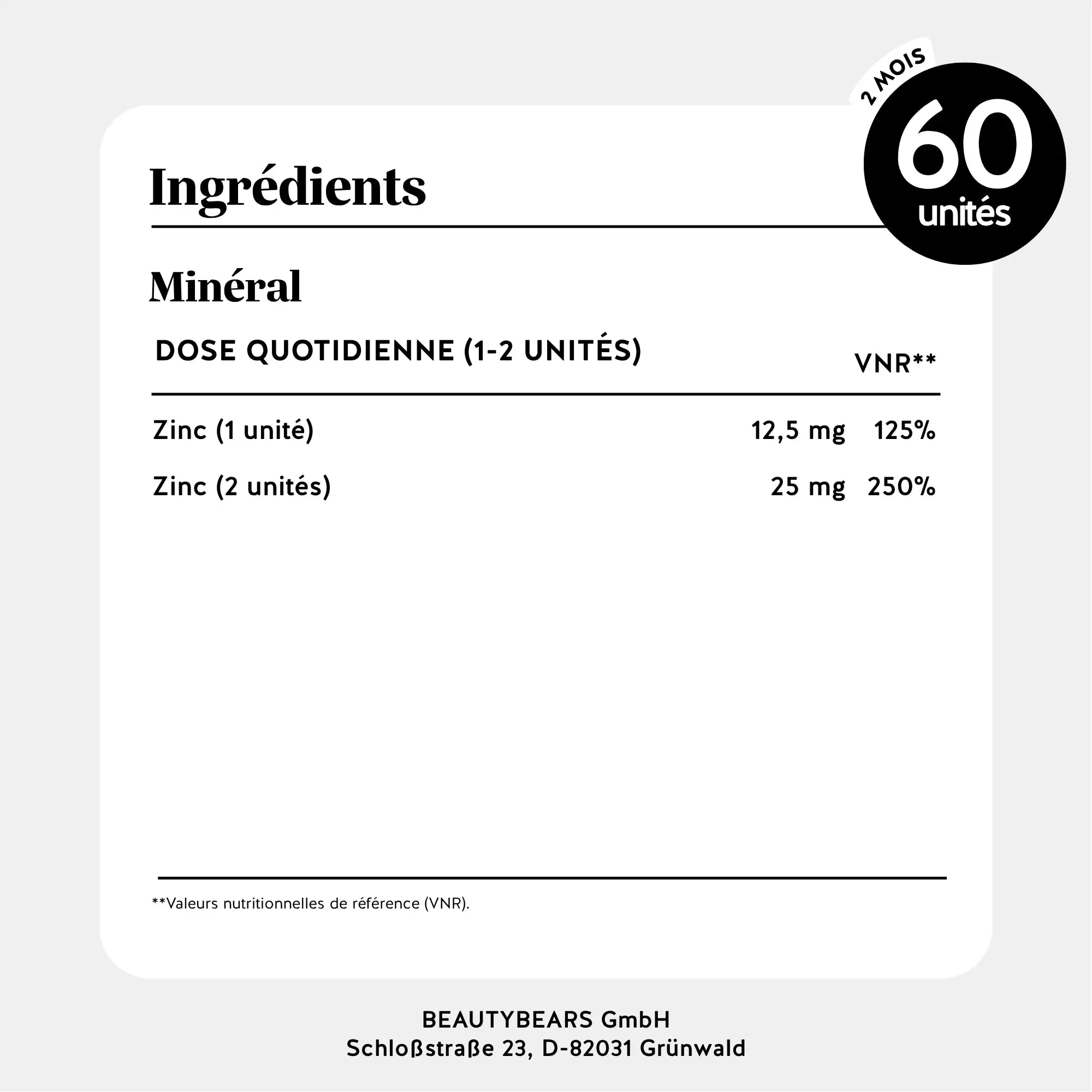 Tableau des ingrédients et apports nutritionnels des gummies zinc - 12,5 mg par unité, 60 gummies par sachet l Bears with Benefits