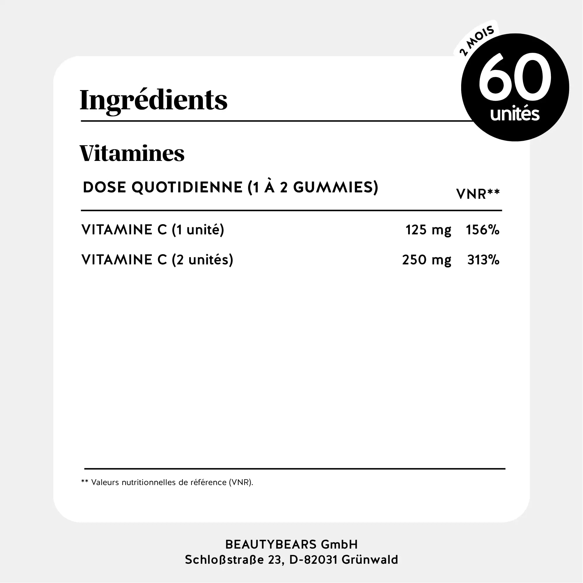 Informations nutritionnelles des gummies vitamine C - 125 mg par unité, 60 gummies par sachet. l Bears with Benefits